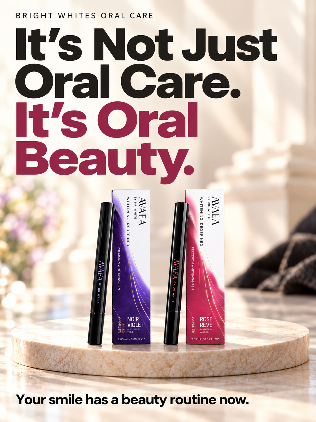 It’s Not Just Oral Care. It’s Oral Beauty.