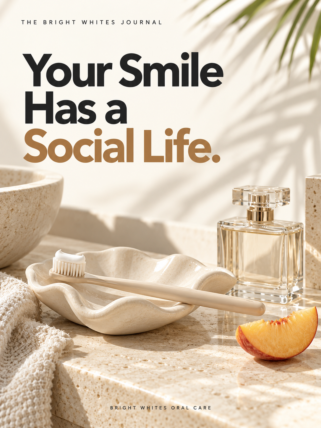 The Bright Whites Journal: Your Smile Has a Social Life.