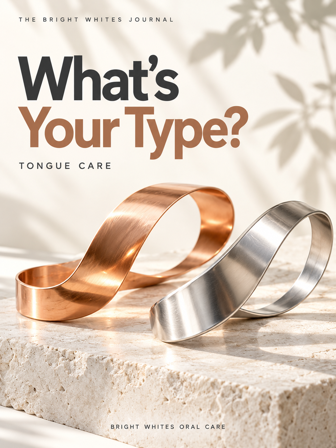 The Bright Whites Journal: What’s Your Type?
